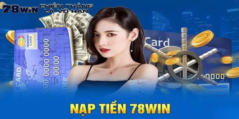 Các phương thức gửi vốn vào tài khoản được nhà cái cung cấp