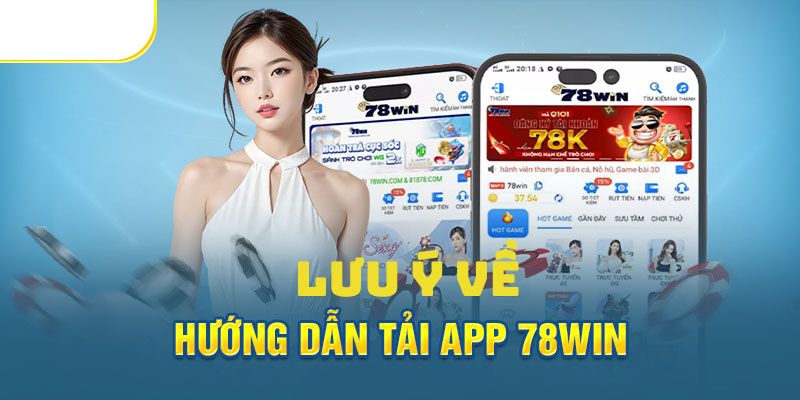 Một số lưu ý giúp hội viên hoàn tất quá trình tải app